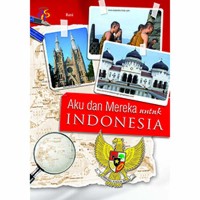 Aku dan Mereka untuk Indonesia