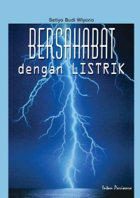 Bersahabat dengan Listrik