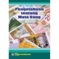 Pengetahuan Tentang Mata Uang