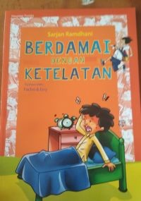 Berdamai Dengan Ketelatan