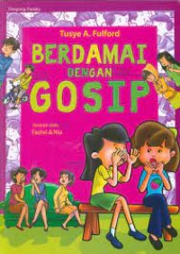 BERDAMAI DENGAN GOSIP