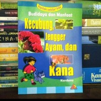 Budidaya dan Manfaat Kecubung, Jengger Ayam, dan Kana